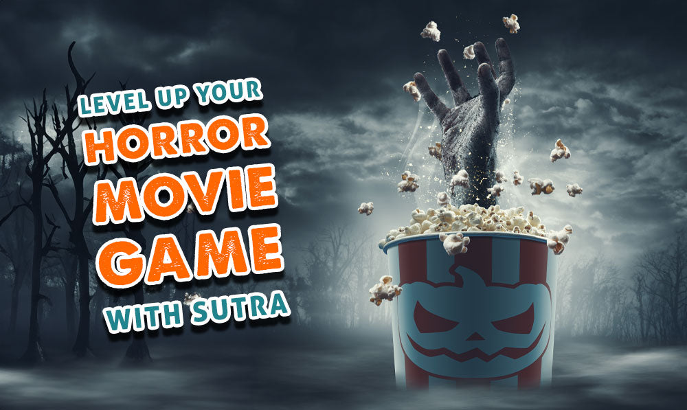 Level Up Your Horror Movie Game With Sutra